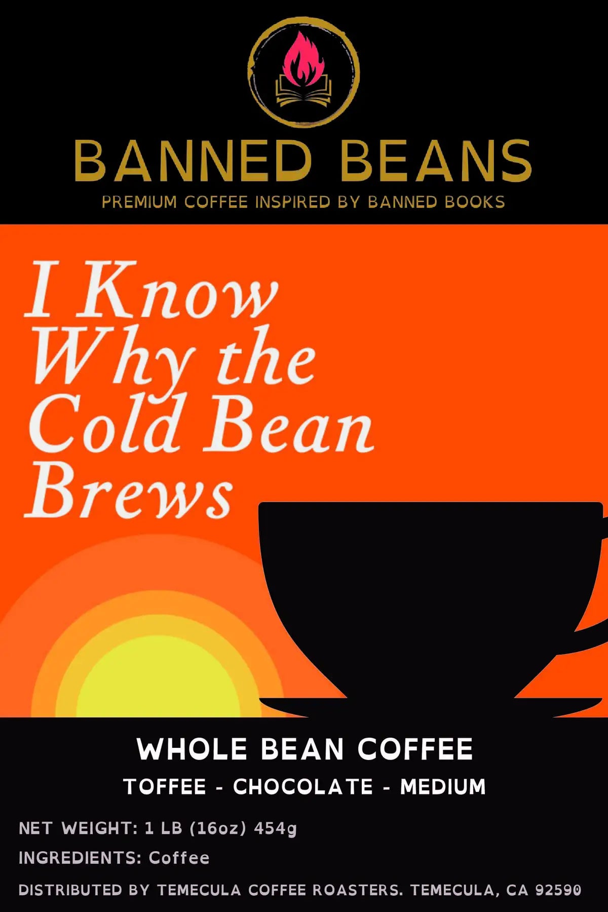 I Know Why the Cold Bean Brews (Cold Brew Blend)